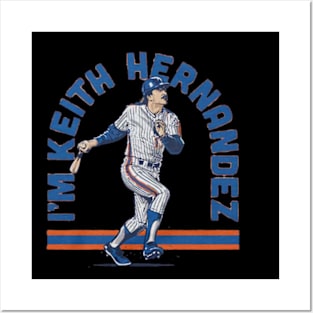 Keith Hernandez I'm Posters and Art